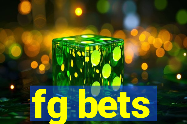 fg bets