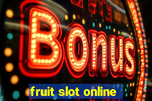 fruit slot online