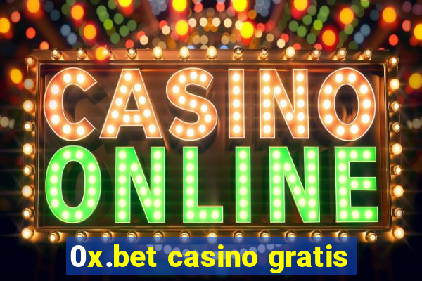 0x.bet casino gratis