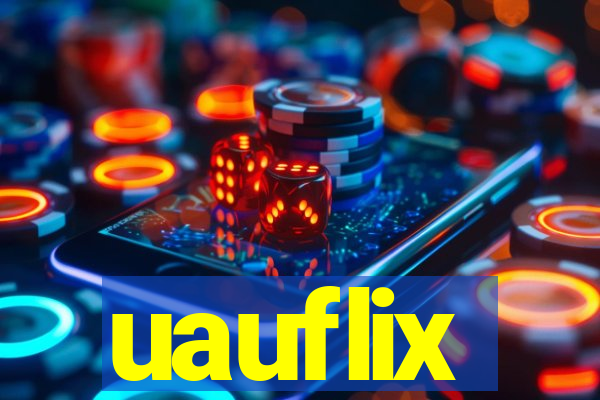 uauflix