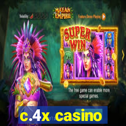 c.4x casino