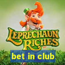 bet in club