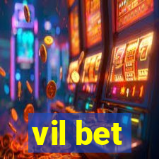 vil bet