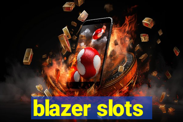 blazer slots