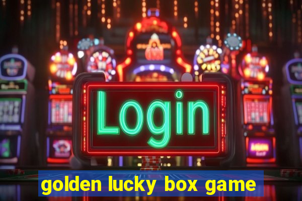 golden lucky box game