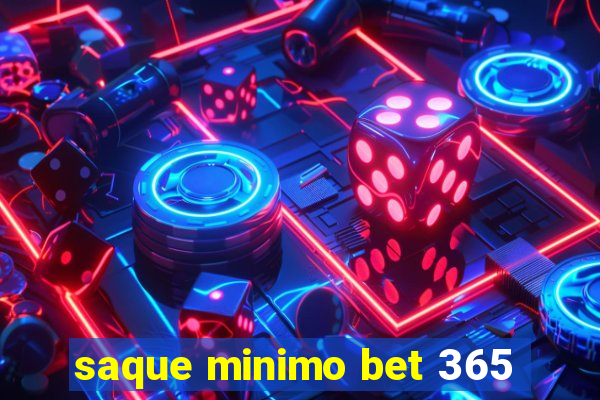 saque minimo bet 365