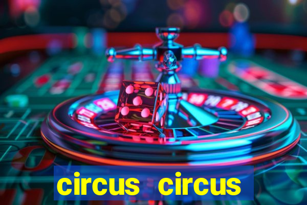 circus circus casino and hotel