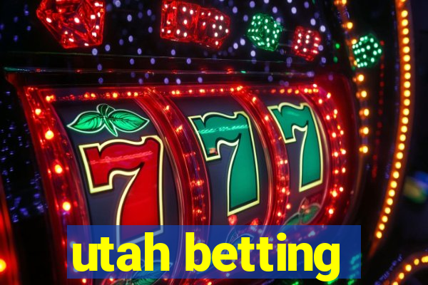 utah betting