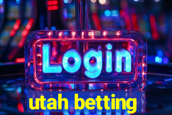 utah betting