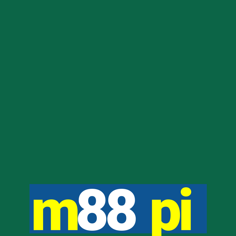 m88 pi