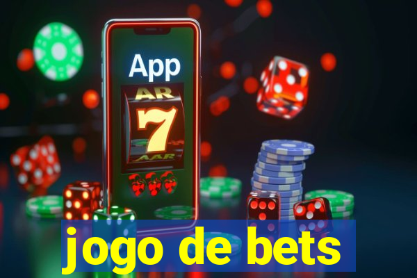 jogo de bets