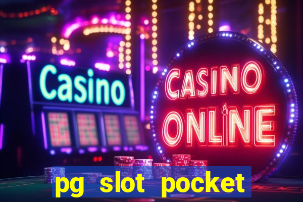 pg slot pocket games soft