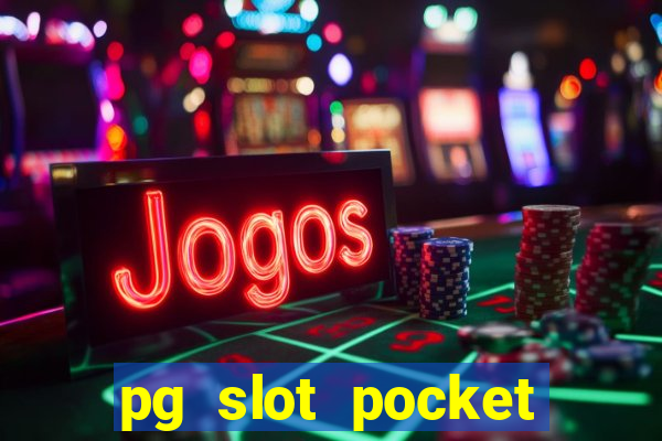 pg slot pocket games soft