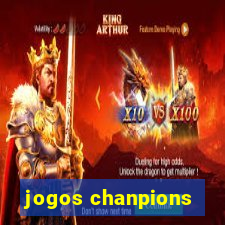 jogos chanpions