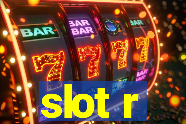 slot r