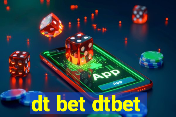 dt bet dtbet