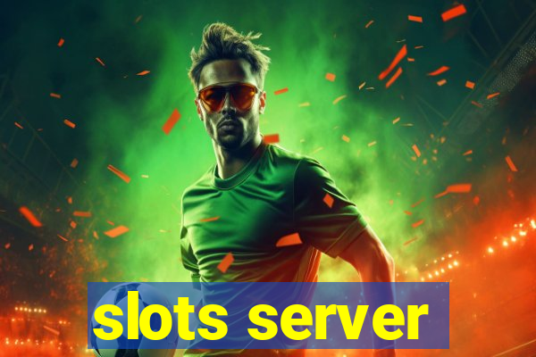 slots server