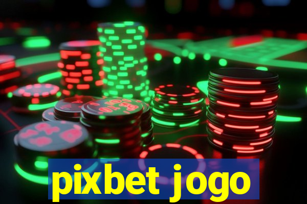 pixbet jogo