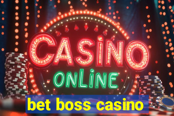 bet boss casino