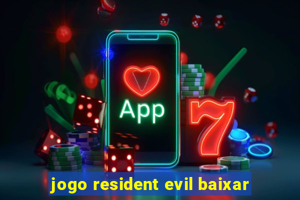 jogo resident evil baixar