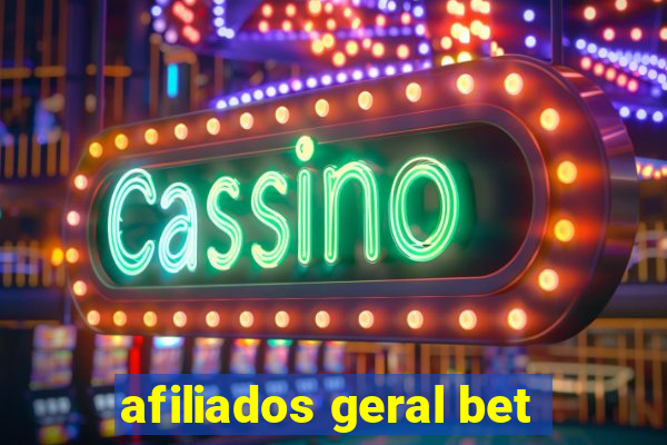 afiliados geral bet