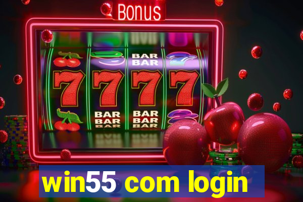 win55 com login