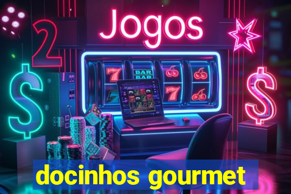 docinhos gourmet