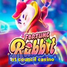 1st council casino