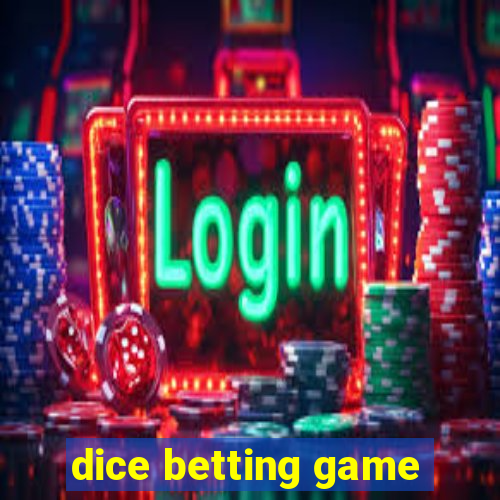 dice betting game