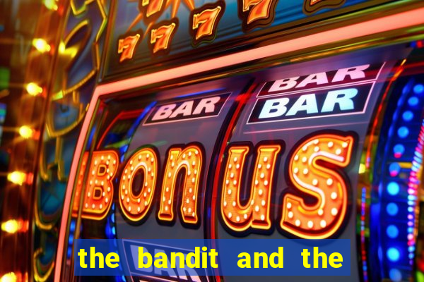 the bandit and the baron slot