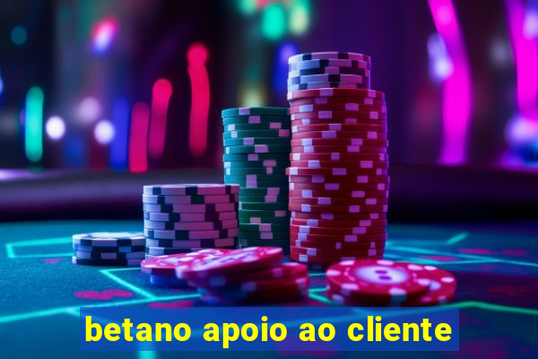 betano apoio ao cliente