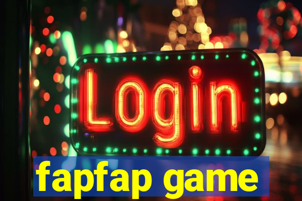 fapfap game