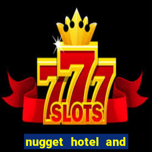 nugget hotel and casino sparks nv