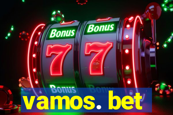 vamos. bet