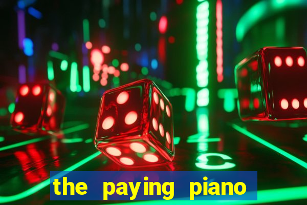 the paying piano club slot