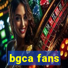 bgca fans