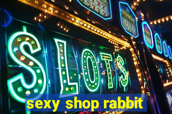 sexy shop rabbit