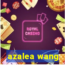 azalea wang