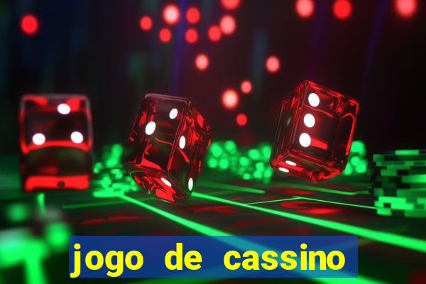 jogo de cassino que dá dinheiro