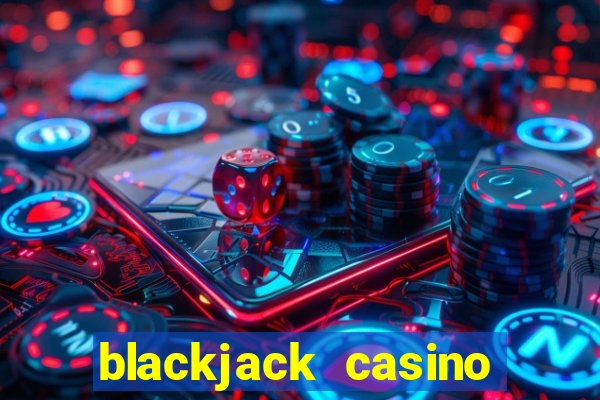 blackjack casino online game