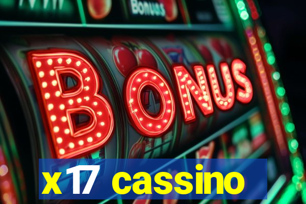 x17 cassino