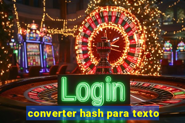 converter hash para texto