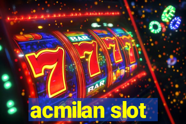 acmilan slot