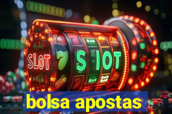 bolsa apostas