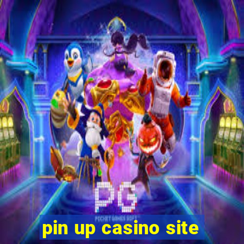 pin up casino site