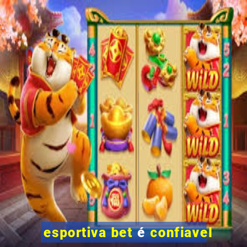 esportiva bet é confiavel