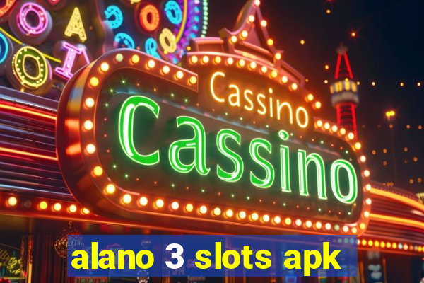 alano 3 slots apk