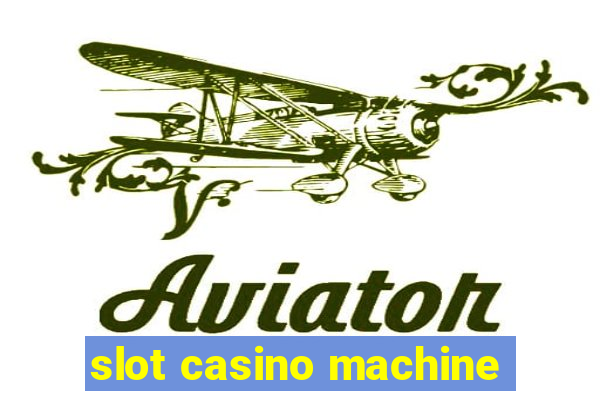 slot casino machine