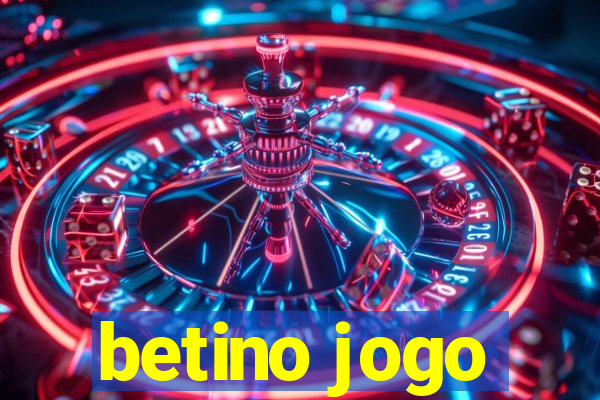 betino jogo