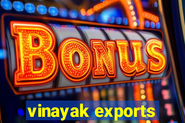 vinayak exports